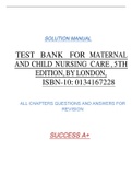 TEST BANK FOR MATERNAL AND CHILD NURSING CARE, 5TH EDITION, BY LONDON