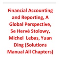 Financial Accounting and Reporting A Global Perspective 5th Edition By Hervé Stolowy, Michel  Lebas, Yuan Ding (Solutions Manual)