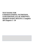 TEST BANK FOR UNDERSTANDING NUTRITION 16TH EDITION, ELLIE WHITNEY, SHARON RADY ROLFES | Complete All Chapters 1- 39