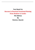Test Bank For Success in Practical Vocational Nursing From Student to Leader 9th Edition By Patricia. Knecht