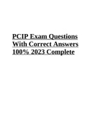 PCIP Exam Questions With Correct Answers 100% 2023 Complete