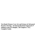 Test Bank For Primary Care Art and Science of Advanced Practice Nursing - An Interprofessional Approach 5th Edition Lynne M. Dunphy | All Chapters 1- 82 | Complete Guide.