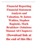 Financial Reporting Financial Statement Analysis and Valuation, 9e James Wahlen, Stephen Baginski, Mark Bradshaw (Solution Manual)