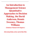An Introduction to Management Science Quantitative Approaches to Decision Making, 16e David  Anderson, Dennis  Sweeney, Thomas Williams (Solution Manual)