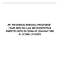 ATI RN MEDICAL-SURGICAL PROCTORED  EXAM 2020-2021 ALL 180 QUESTIONS &  ANSWERS WITH RATIONALES |GUARANTEED A+ SCORE: UPDATED 