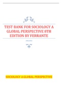 TEST BANK FOR SOCIOLOGY A GLOBAL PERSPECTIVE 8TH EDITION BY FERRANTE QUESTION AND ANSWERS