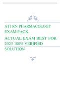 ATI RN PHARMACOLOGY EXAM PACK ACTUAL EXAM BEST FOR 2023 100% VERIFIED  SOLUTION