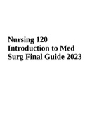 Nursing 120 Introduction to Med Surg Final Exam Guide 2023