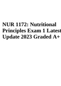 NUR 1172: Nutritional Principles in Nursing Exam 1 Latest Update 2023 Graded A+