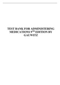 TEST BANK FOR ADMINISTERING MEDICATIONS 9TH EDITION BY GAUWITZ
