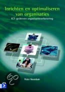 Inrichten en optimaliseren van organisaties (ICT-gedreven organisatieverbetering)
