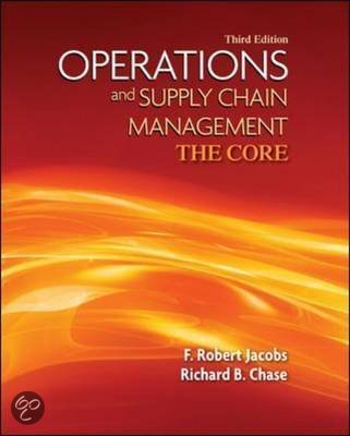 Operations and Supply Chain Management The Core, Jacobs - Exam Preparation Test Bank (Downloadable Doc)