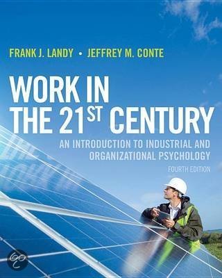 Samenvatting Arbeids- en Organizatiepsychologie Vrije universiteit (2021) - Work in the 21st Century
