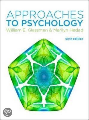 Samenvatting Approaches to Psychology, ISBN: 9780077140069  Introductie Gedragswetenschappen (200300480)