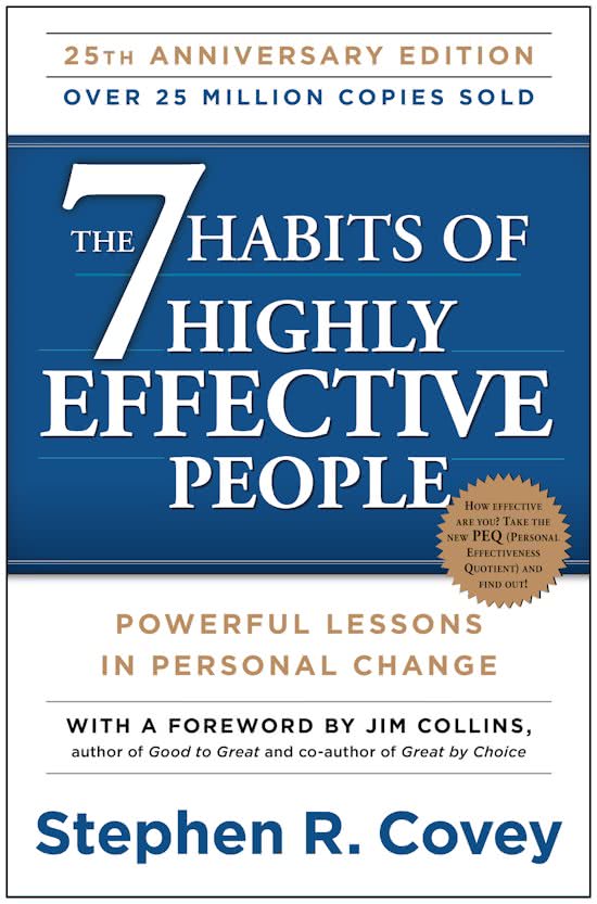 7 Habits of Highly Effective People, from Stephen R. Covey.