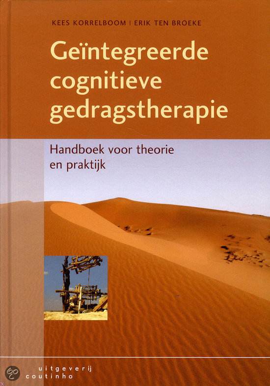 Samenvatting Hoofdstuk 10 - Geïntegreerde Cognitieve Gedragstherapie (Korrelboom & Ten Broeke, 2023)