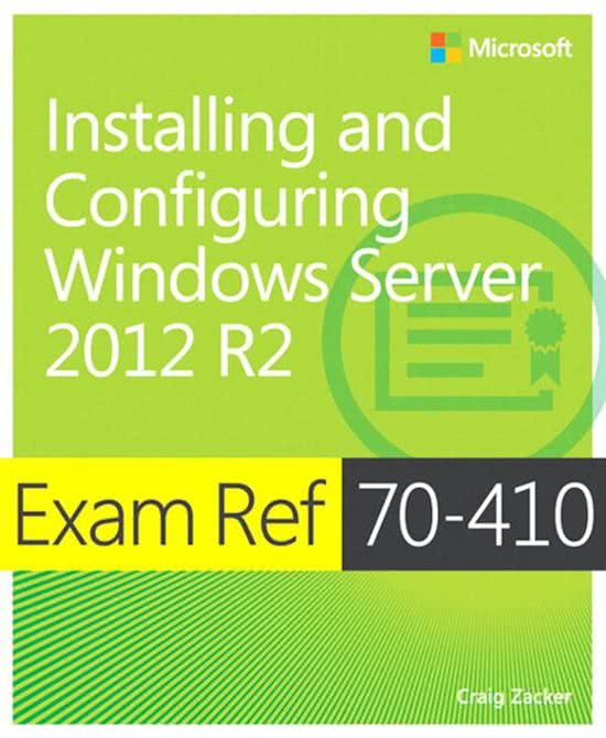 70-410: Installing and Configuring Windows Server 2012