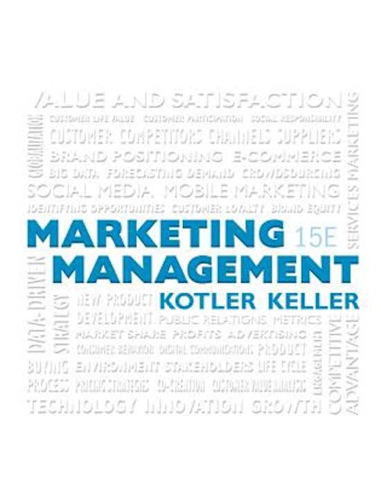 Marketing Management, 15E by Philip Kotler, Kevin Lane Keller (Test Bank) 