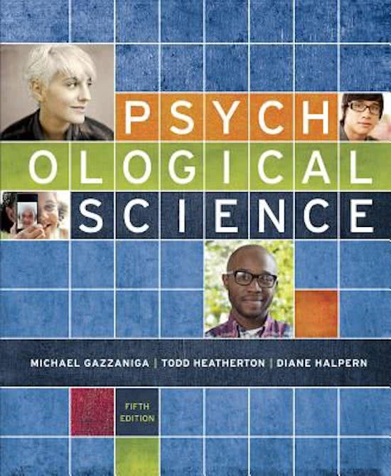 Samenvatting Psychological Science -  Basiskennis hoofdstuk 3 t/m 5