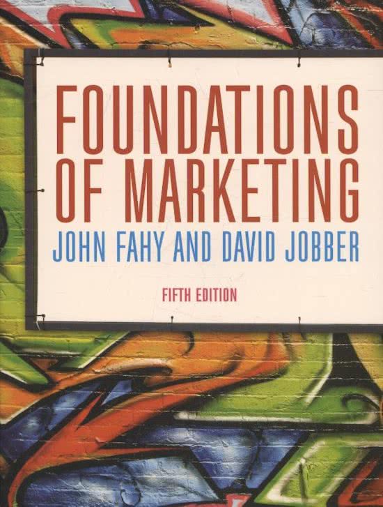 Inleiding in de Bedrijfskunde 2 Samenvatting en collegeaantekeningen Foundations of Marketing