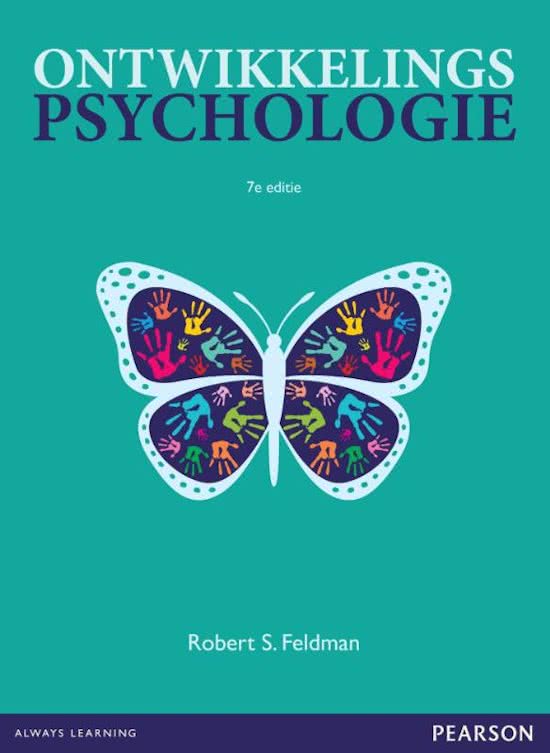 Samenvatting ontwikkelingspsychologie 1 van Robert. S. Feldman, Tentamenstof, Toegepaste Psychologie jaar 1