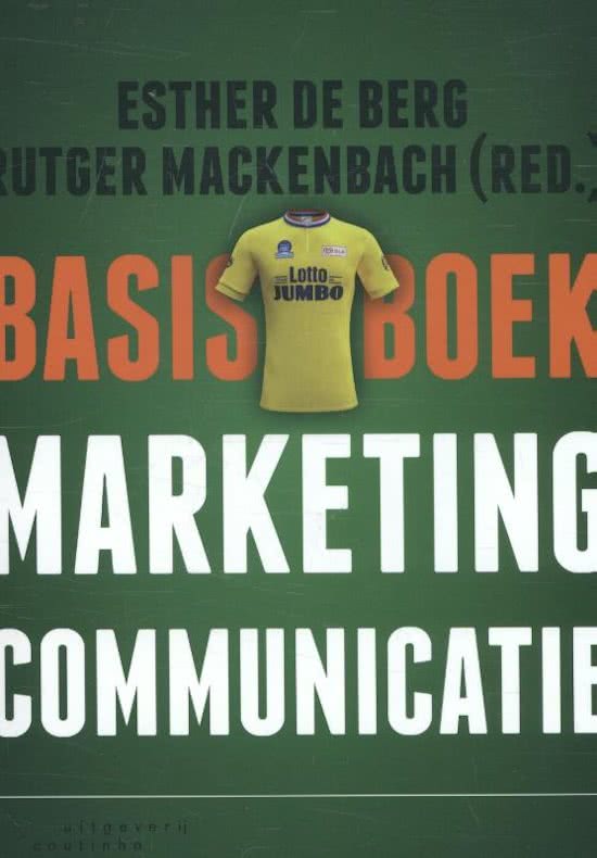 samenvatting Basisboek Marketingcommunicatie - de Berg Mackenbach - nieuwste editie 