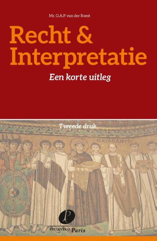 'Recht & Interpretatie' door Mr. OAP van der Roest